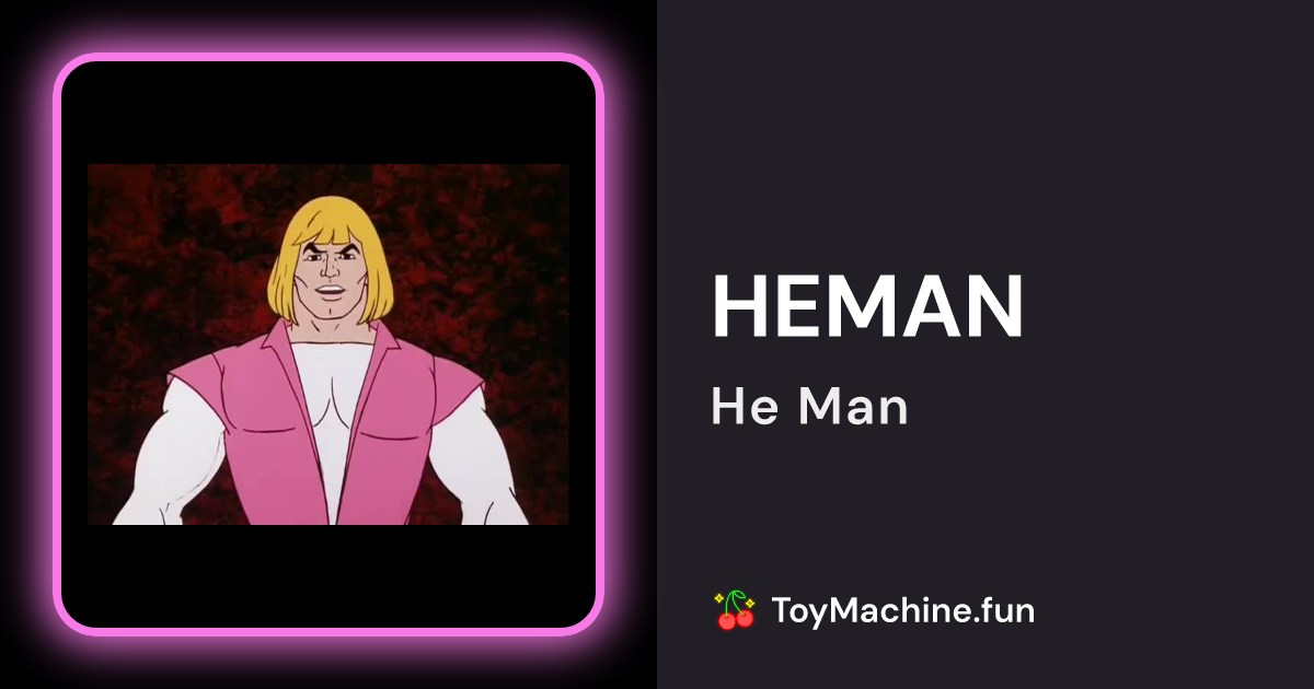 (HEMAN) He Man | Toy Machine